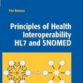 Cover Art for 9781848828049, Principles of Health Interoperability Hl7 and Snomed by Tim Benson