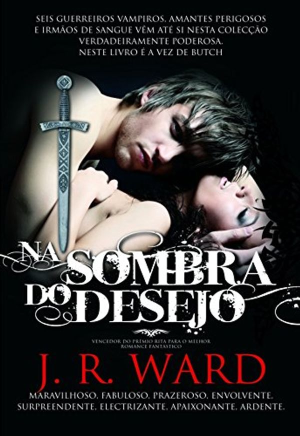 Cover Art for B01BOAM3AE, Na Sombra do Desejo (Portuguese Edition) by J R. Ward