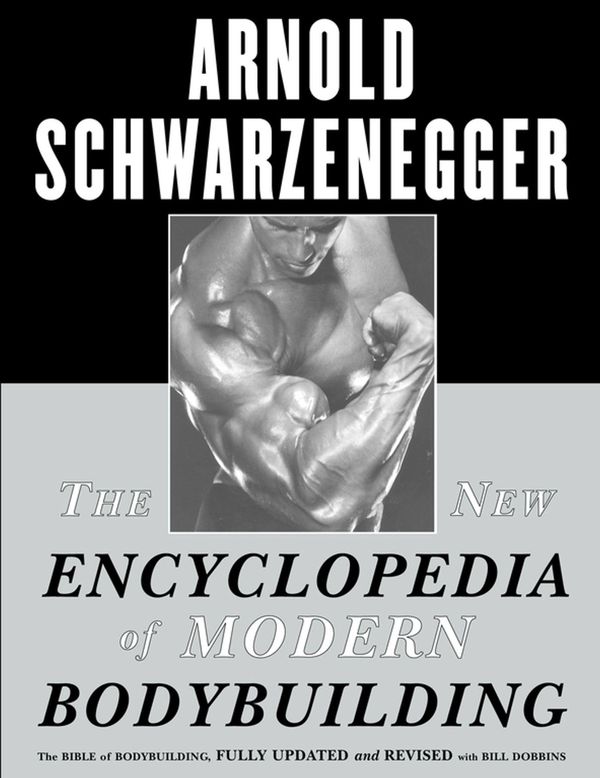 Cover Art for 9781451697131, The New Encyclopedia of Modern Bodybuilding by Arnold Schwarzenegger
