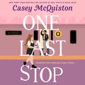 Cover Art for 9781250803184, One Last Stop by Casey McQuiston