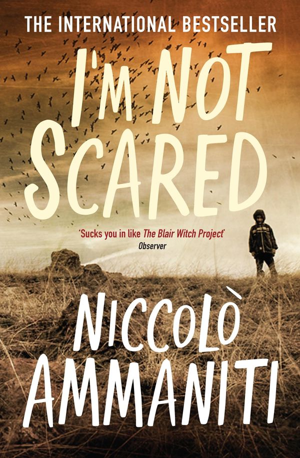 Cover Art for 9781847673572, I'm Not Scared by Niccolò Ammaniti