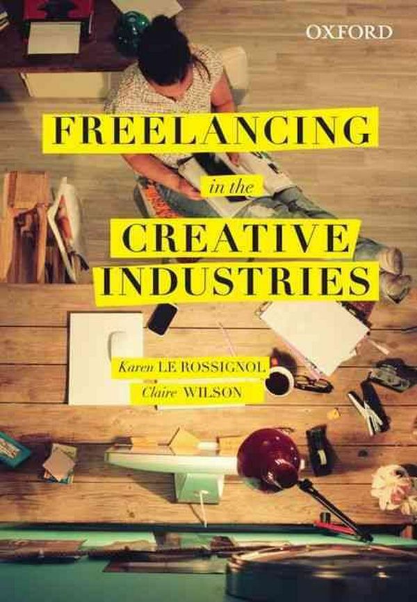 Cover Art for 9780195598261, Freelancing in the Creative Industries by Karen Le Rossignol