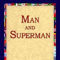 Cover Art for 9781421807461, Man and Superman by George Bernard Shaw