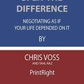 Cover Art for 9798673116364, Summary Analysis Of Never Split the Difference Negotiating As If Your Life Depended On It By Chris Voss and Tahl Raz by Printright