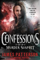 Cover Art for 9780316206983, Confessions of a Murder Suspect by James Patterson, Maxine Paetro