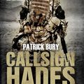Cover Art for 9781847378590, Callsign Hades by Patrick Bury
