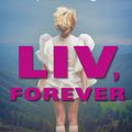 Cover Art for 9781616953232, Liv, Forever by Amy Talkington