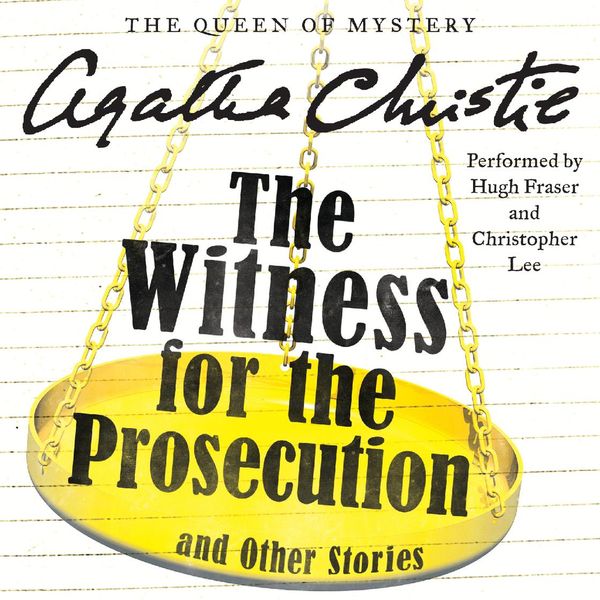 Cover Art for 9780062243935, The Witness for the Prosecution and Other Stories by Agatha Christie, Hugh Fraser, Christopher Lee