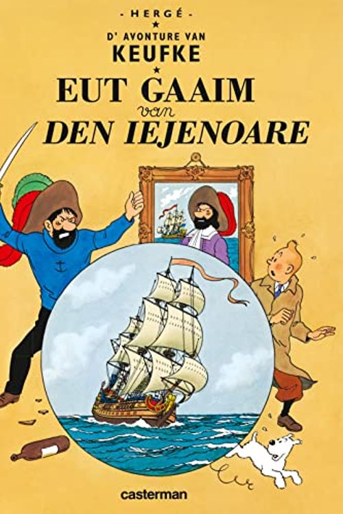 Cover Art for 9789030366447, D'avonture van Keufke Eut gaaim van den iejenoare by Hergé