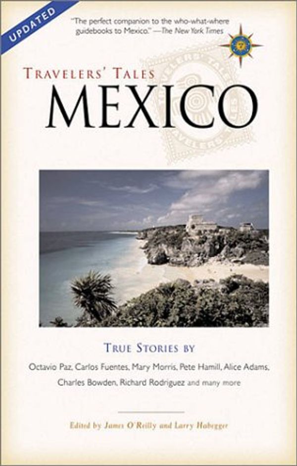Cover Art for 9781885211590, Travelers Tales Mexico: True Stories (Country Guides) by James O'Reilly