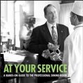 Cover Art for 9780764557477, At Your Service by The Culinary Institute of America (cia), John W. Fischer