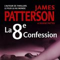 Cover Art for 9782253158479, La 8ème confession by James Patterson, Maxine Paetro