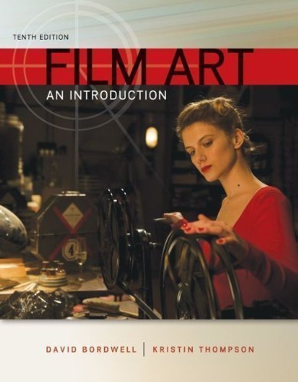 Cover Art for B00LMTDN5M, Film Art: An Introduction by Bordwell, David, Thompson, Kristin [McGraw-Hill Humanities/Social Sciences/Languages, 2012] ( Paperback ) 10th edition [Paperback] by 