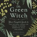 Cover Art for 9781508266532, The Green Witch by Arin Murphy-Hiscock