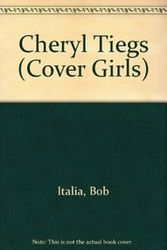 Cover Art for 9781562391072, Cheryl Tiegs by Bob Italia, Rosemary Wallner