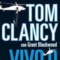Cover Art for B01B61KF9W, Vivo o muerto (Umbriel thriller) (Spanish Edition) by Blackwood, Grant, Clancy, Tom