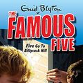Cover Art for 9780340931745, Famous Five: Five Go To Billycock Hill: Book 16 by Enid Blyton