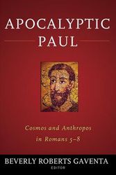 Cover Art for 9781602589704, Apocalyptic Paul: Cosmos and Anthropos in Romans 5-8 by Beverly Roberts Gaventa