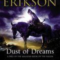 Cover Art for 9780553824803, Dust Of Dreams: The Malazan Book of the Fallen 9 by Steven Erikson