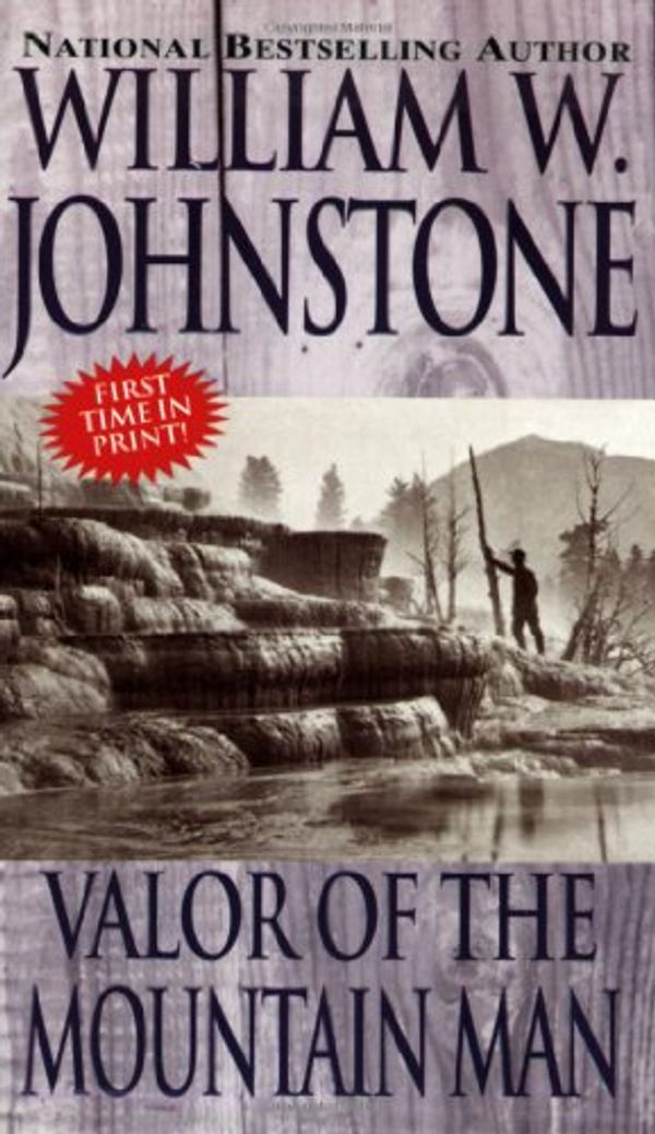 Cover Art for 9780786012992, Valor of the Mountain Man by William W. Johnstone