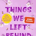 Cover Art for 9783958187412, Things We Left Behind by Lucy Score