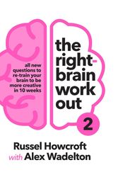 Cover Art for 9781760899479, The Right-brain Workout 2 by Russel Howcroft