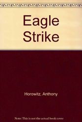 Cover Art for 9781417685677, Eagle Strike by Anthony Horowitz