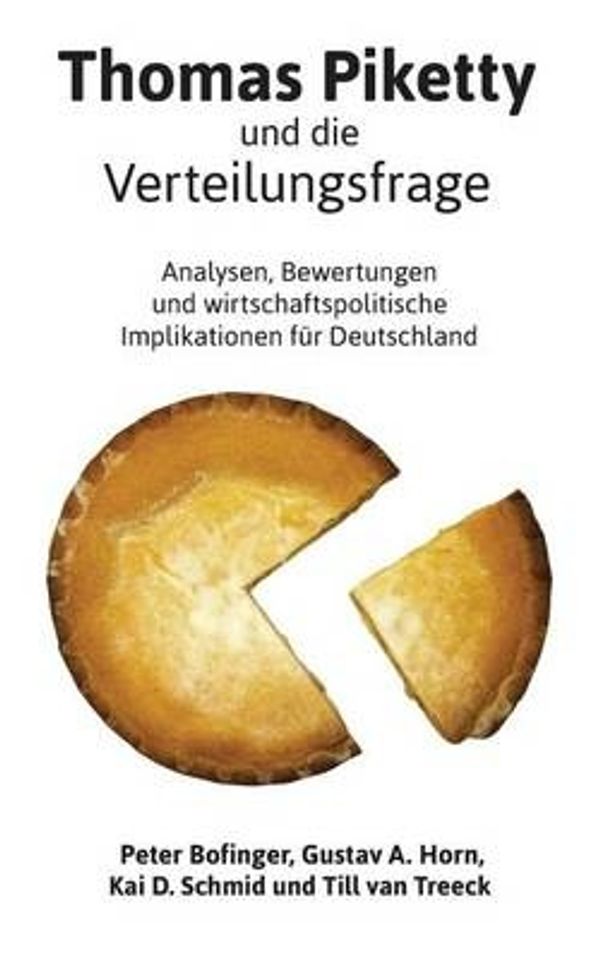 Cover Art for 9780992653736, Thomas Piketty und die Verteilungsfrage: Analysen, Bewertungen und wirtschaftspolitische Implikationen für Deutschland by Peter Bofinger