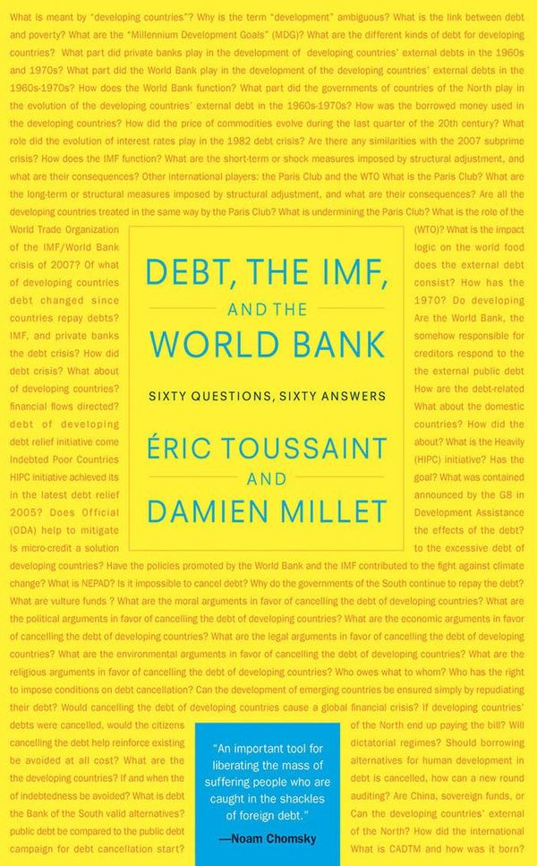 Cover Art for 9781583674987, Debt, the IMF, and the World Bank by Damien Millet, Eric Toussaint