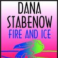 Cover Art for 9780736648608, Fire And Ice by Dana Stabenow