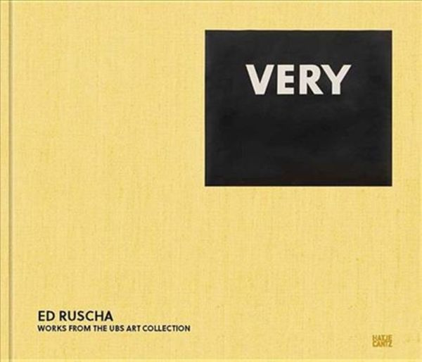 Cover Art for 9783775744324, Ed Ruscha-VERY: Works from the UBS Art Collection by Mary Rozell, Louisiana Museum of Modern Art, George Condo, Anders Kold, Tøjner, Poul Erik