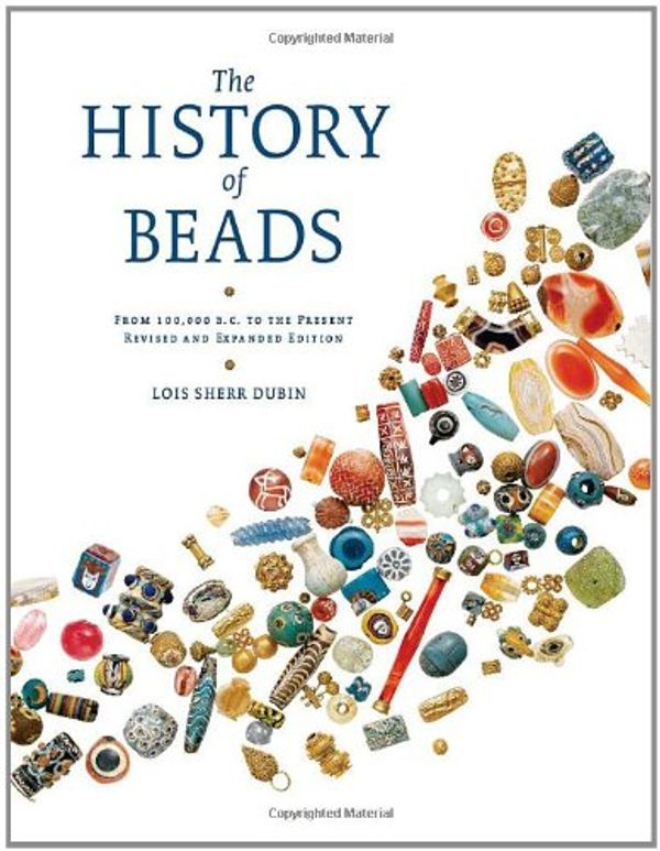 Cover Art for 9780810951747, The History of Beads by Lois Sherr Dubin
