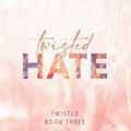 Cover Art for 9781735056692, Twisted Hate - Special Edition by Ana Huang
