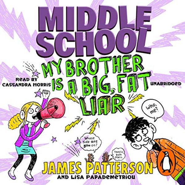 Cover Art for B00BTTK90C, Middle School: My Brother Is a Big, Fat Liar by James Patterson, Lisa Papademetriou
