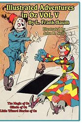 Cover Art for 9781617206214, The Illustrated Adventures in Oz Vol V by L. Frank Baum