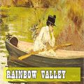 Cover Art for B07YZPXPTL, Rainbow Valley (Classic Literary) (Original and Unabridged Content) (ANNOTATED) by L. M. Montgomery