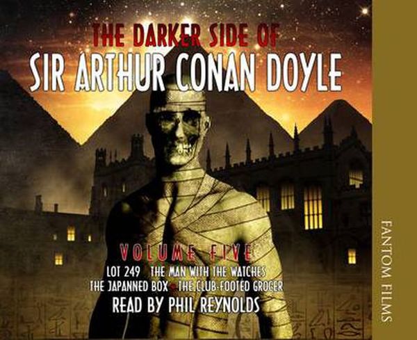 Cover Art for 9781906263621, The Darker Side of Sir Arthur Conan Doyle (Volume Five) by Sir Arthur Conan Doyle