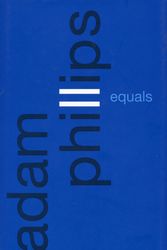 Cover Art for 9780571209705, Equals by Adam Phillips