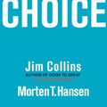 Cover Art for B0058DTIC0, Great by Choice: Uncertainty, Chaos, and Luck--Why Some Thrive Despite Them All (Good to Great Book 5) by Jim Collins, Morten T. Hansen