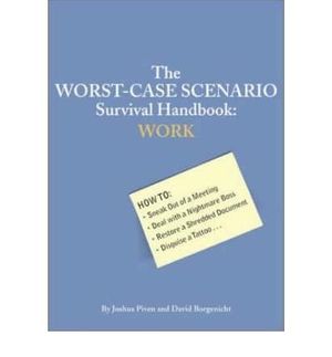 Cover Art for 9780439699358, The Worst Case Scenario Survival Handbook: Parenting by Joshua / Borgenicht, David / Jordan,sarah Pien