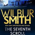 Cover Art for 9781499860849, The Seventh Scroll (Egyptian) by Wilbur Smith