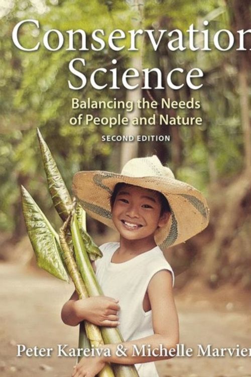 Cover Art for 9781319146719, Conservation Science: Balancing the Needs of People and Nature by Peter Kareiva, Michelle Marvier