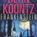 Cover Art for 9780007889037, Dead and AliveFrankenstein : Book 3 by Koontz Dean