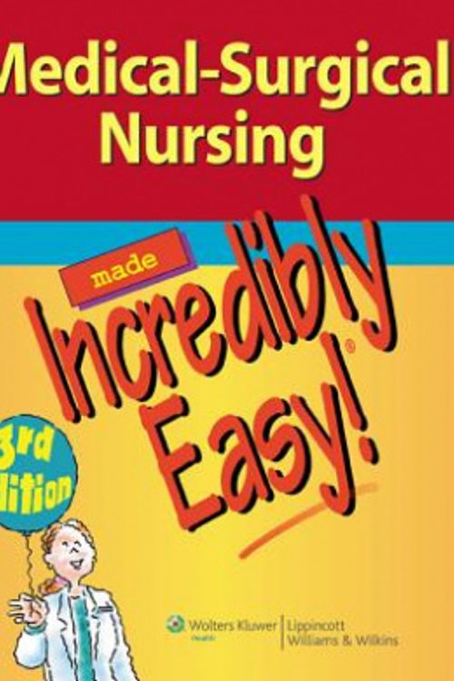 Cover Art for 9781609136482, Medical-surgical Nursing Made Incredibly Easy! by Lippincott Williams & Wilkins