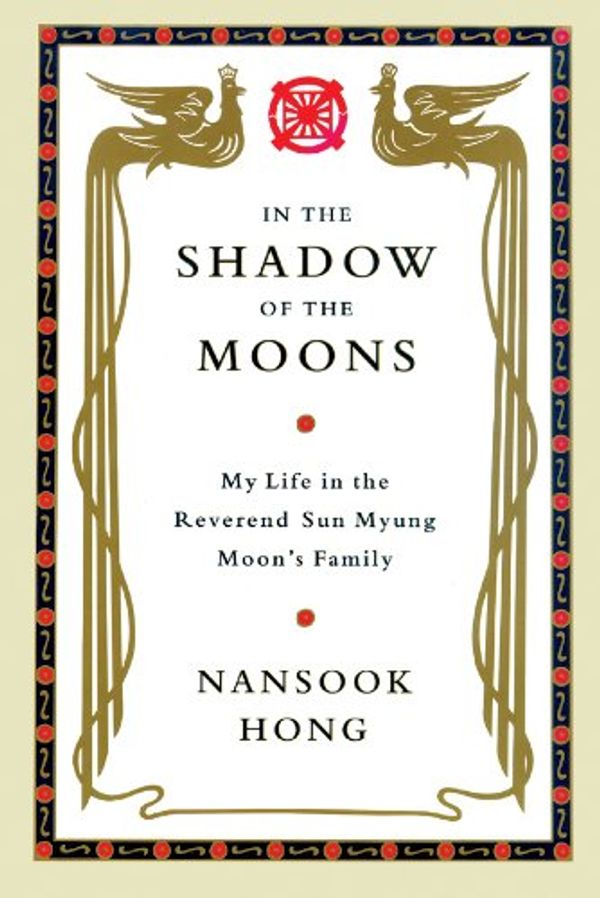 Cover Art for 9780786119394, In the Shadow of the Moons by Nansook Hong