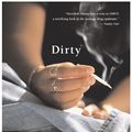 Cover Art for 9780060730611, Dirty by Meredith Maran