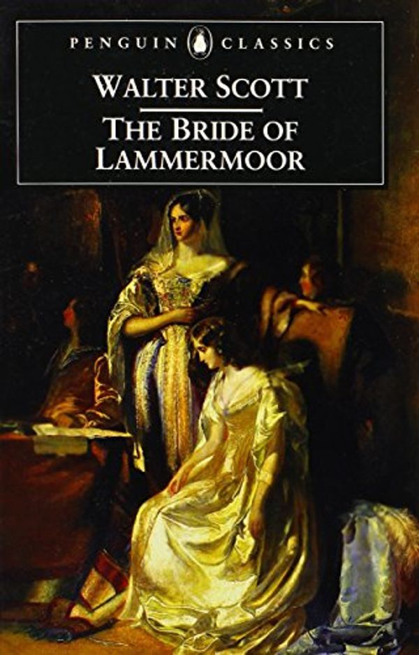 Cover Art for 9780140436563, The Bride of Lammermoor by Walter Scott