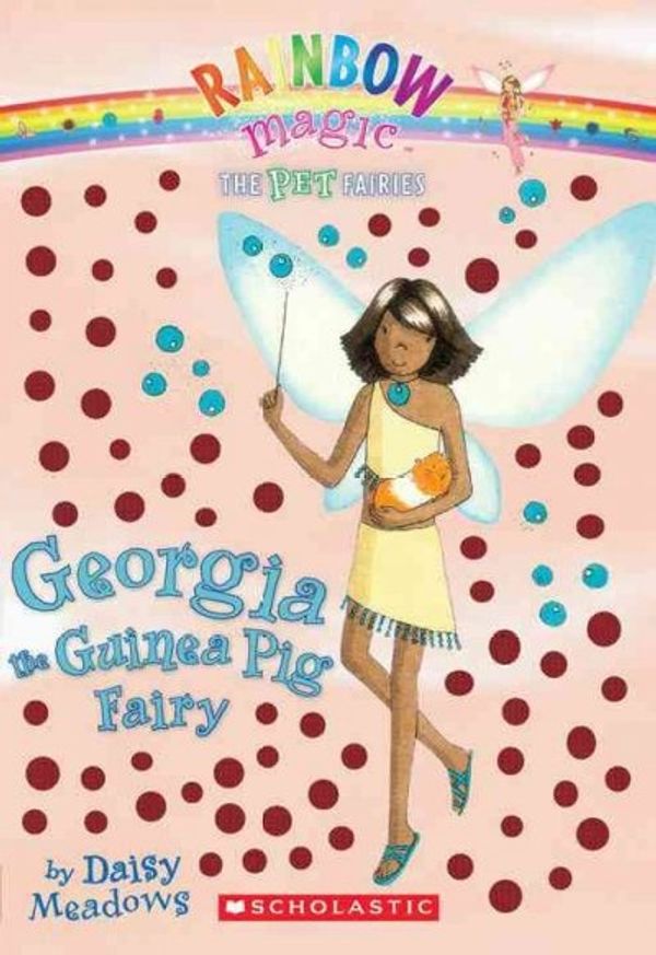 Cover Art for 9780545041867, Georgia the Guinea Pig Fairy by Daisy Meadows