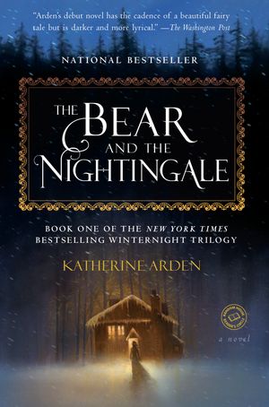 Cover Art for 9781101885956, The Bear and The Nightingale by Katherine Arden