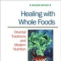 Cover Art for 9781556432217, Healing with Whole Foods by Paul Pitchford